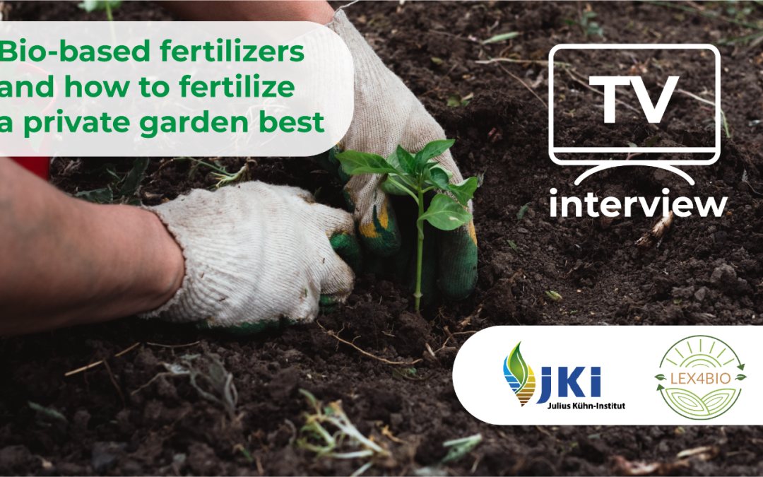 Soil Scientist Elke Bloem, Julius Kühn Institut, Germany about bio-based fertilizers and how to fertilize a private garden best
